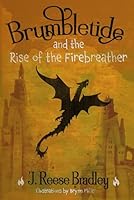 Brumbletide: and the Rise of the Firebreather B0CQMKTXVM Book Cover