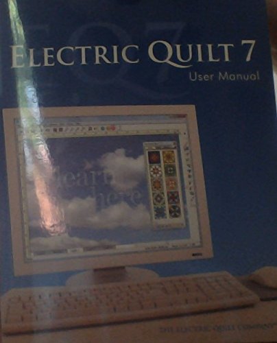 Electric Quilt 7 User Manual B00L1LIEMS Book Cover