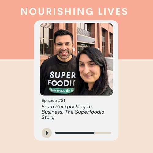 21. From Backpacking to Business: The Superfoodio Story