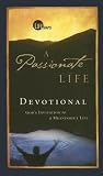 A Passionate Life Devotional: Invitation to a Meaningful Life (Life Shapes)