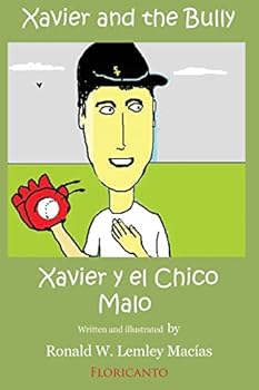 Paperback Xavier and the Bully. Xavier y el Chico Malo. Book