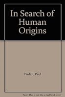 In Search Of Human Origins 088794096X Book Cover