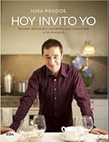 Hoy invito yo (OTROS GASTRONOMIA) (Spanish Edition) 8492981466 Book Cover