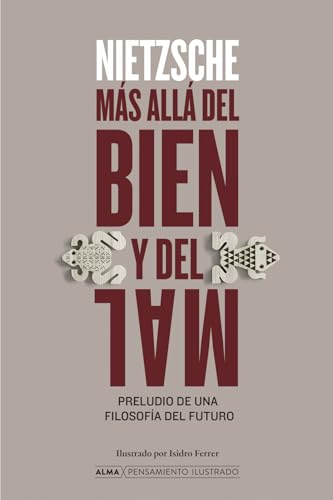 Más allá del bien y del mal: Preludio De Una Filosofía Del Futuro...