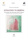 Annanno ‘n Ghjèsa: Poesie haiku sulle confraternite di Orte e religiose in dialetto ortano con traduzione in italiano (XXII - Collana in Versi Vol. 16) (Italian Edition)