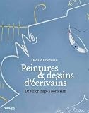 peintures et dessins d'ecrivains: DE VICTOR HUGO A BORIS VIAN (HISTOIRE DE L'ART)