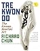 Tae Kwon Do: The Korean Martial Art