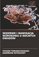 WIDZENIE I NAWIGACJA WZROKOWA U NOCNYCH OWADÓW (Polish Edition) 6206819957 Book Cover