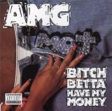  Bitch Betta Have My Money