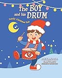 The Boy and His Drum: Family Christmas Visit