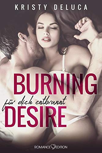 Preisvergleich Produktbild Burning Desire: Für dich entbrannt