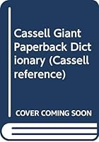 Cassell Giant Paperback Dictionary 0304342882 Book Cover