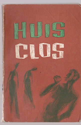 Huis Clos (No Exit) intermediate+ classroom ed,... B000J02R6G Book Cover