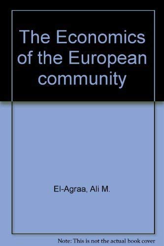 The Economics of the European community: Ali M. El-Agraa: 9780312228040 ...