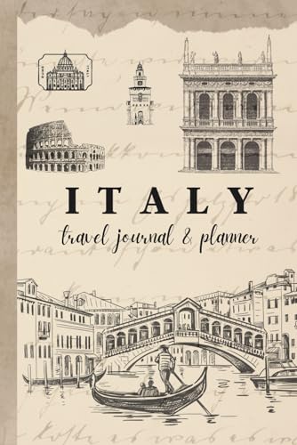 Italy Travel Journal: Trip Planner and Prompted Diary I Keepsake Travel Gift (beige version)
