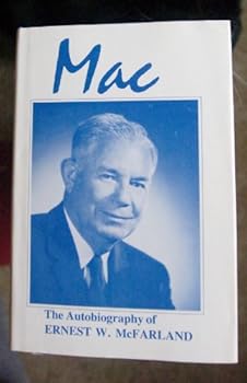 Hardcover Mac: The Autobiography of Ernest W. McFarland Book