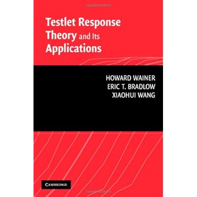 Testlet Response Theory and Its Applications