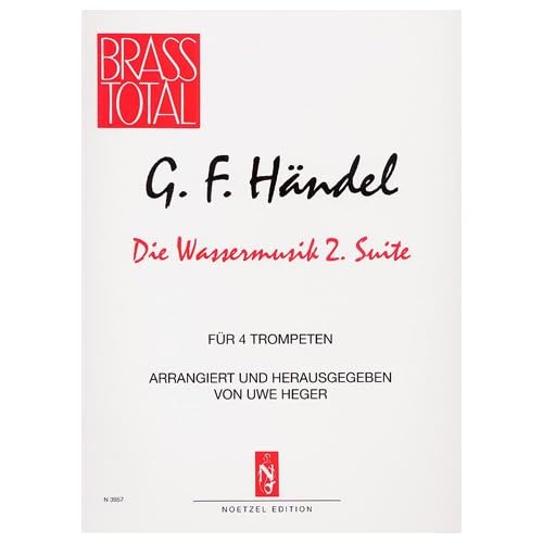 HAENDEL - Suite nº 2 de "Musica Acuatica" para 4 Trompetas (Heger)