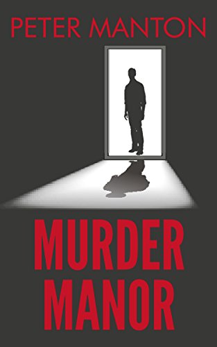 Murder Manor (As: Peter Manton)