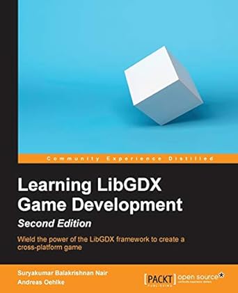 Learning LibGDX Game Development - Second Edition: Wield the power of ...