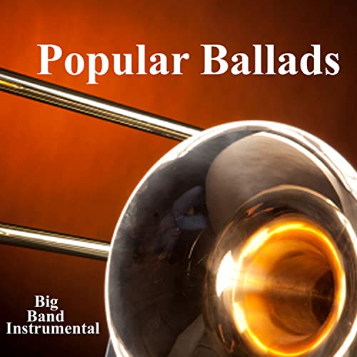 Popular Ballads Big Band Instrumental Big Band