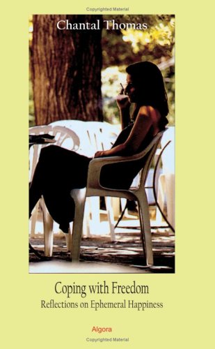 Coping With Freedom: Reflections on Ephemeral Happiness