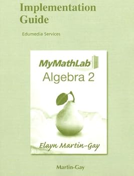 Paperback Implementation Guide (Prentice Hall MyMathLab Algebra 2) Book