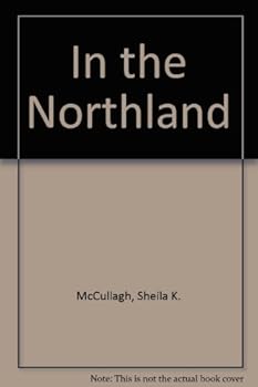 Paperback In the Northland Book