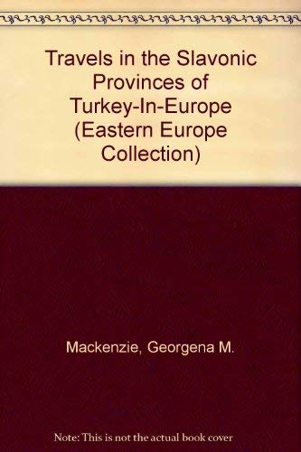 Travels in the Slavonic Provinces of