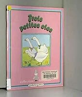 Trois petites oies 2217080113 Book Cover