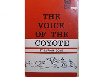 Paperback The Voice Of The Coyote Illustrated by Olaus J. Murie Book