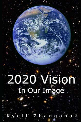 2020 Vision: In our image