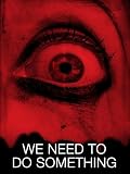 We Need to Do Something
