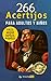 266 Acertijos Para Adultos y Niños: Los mejores acertijos y adivinanzas de enigmas, rompecabezas y lógica con sus soluciones