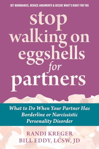 Image of Stop Walking on Eggshells for Partners: What to Do When Your Partner Has Borderline or Narcissistic Personality Disorder