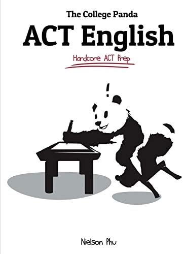 The College Panda's ACT English: Advanced Guide and Workbook