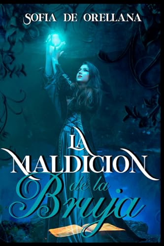 La Maldición de la Bruja (Criaturas de Avarnia) (Spanish Edition)