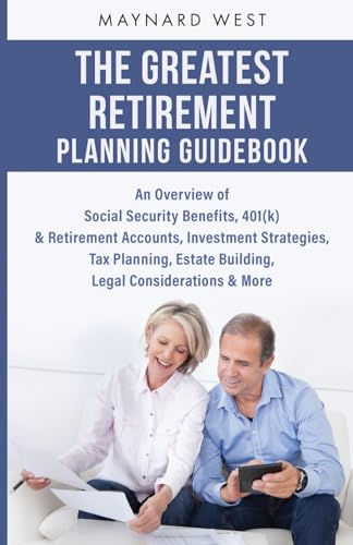 The Greatest Retirement Planning Guidebook: An Overview of Social...