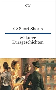 22 Short Stories 22 kurze Kurzgeschichten