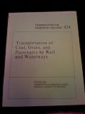 Transportation of coal, grain, and passengers by rail and waterways (Transportation research record)