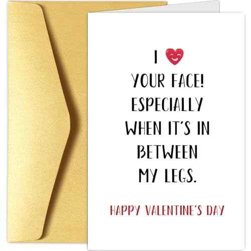Chenive Funny Valentines Day Card for Him Her, Naughty Valentine's Day Card for Husband Wife Fiance BF GF, Vday Card, I Love Your Face in Between My Legs