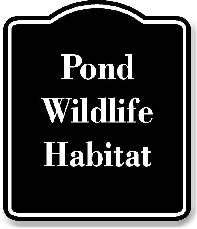Pond Wildlife Habitat BLACK Aluminum Composite Sign 8.5''x10''