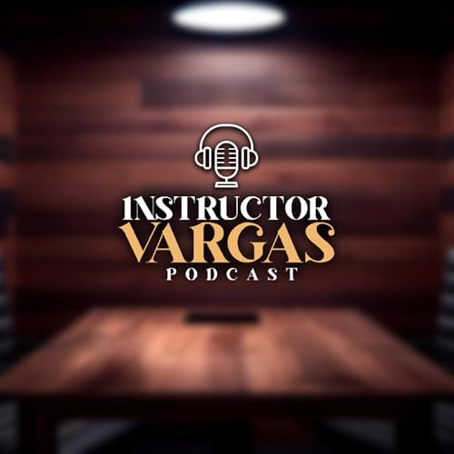 Instructor Vargas Podcast Podcast Por Instructor Vargas arte de portada