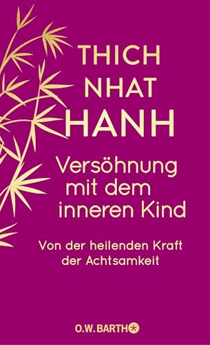 Versöhnung mit dem inneren Kind: Von der heilenden Kraft der Achtsamkeit | Geschenkausgabe (O. W. Barth-Bibliothek der Spiritualität) für 18,00 EUR bei Amazon Bild: Versöhnung mit dem inneren Kind: Von der heilenden Kraft der Achtsamkeit | Geschenkausgabe (O. W. Barth-Bibliothek der Spiritualität) für 18,00 EUR bei Amazon
