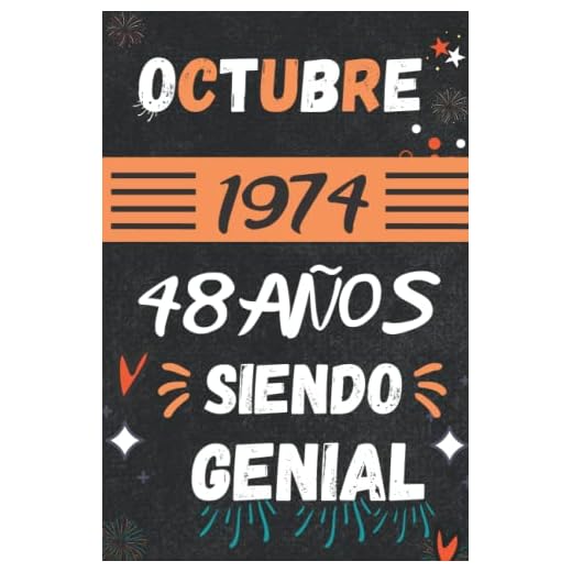 CUADERNO, OCTUBRE 1974, 48 Años Siendo Genial: Regalo de 48 cumpleaños para mujeres y hombres, ideas de 48 cumpleaños... un cumpleaños... divertido, ... regalo de 48 cumpleaños para él/ella.