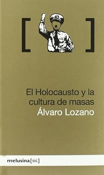 Paperback El holocausto y la cultura de masas [Spanish] Book