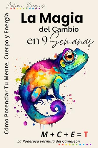 La Magia del Cambio: Cómo Potenciar Tu Mente, Cuerpo y Energía en 9 Semanas