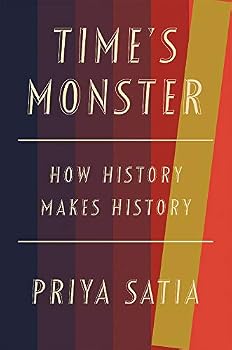 Hardcover Time's Monster: How History Makes History Book