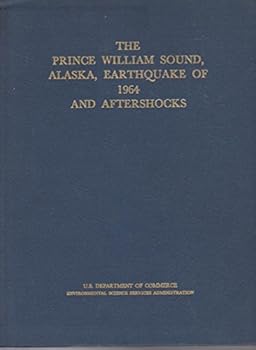 Hardcover Prince William Sound, Alaska, Earthquake of 1964 and Aftershocks Volume II Part A Book