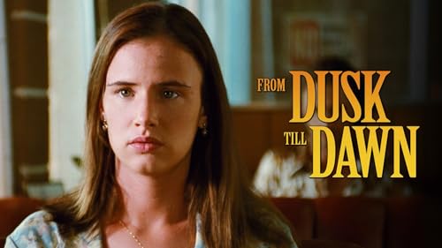 From Dusk Till Dawn